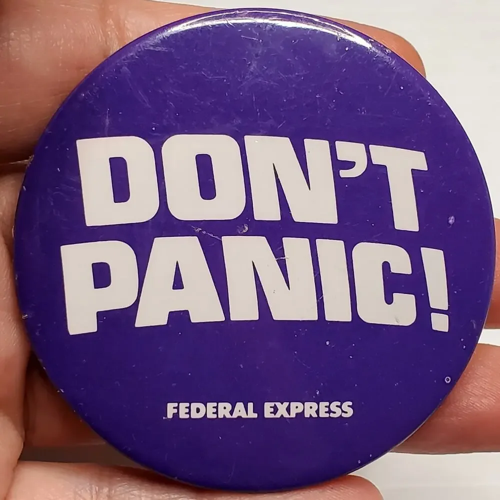 Don't Panic Federal Express Vtg Button Pin 2